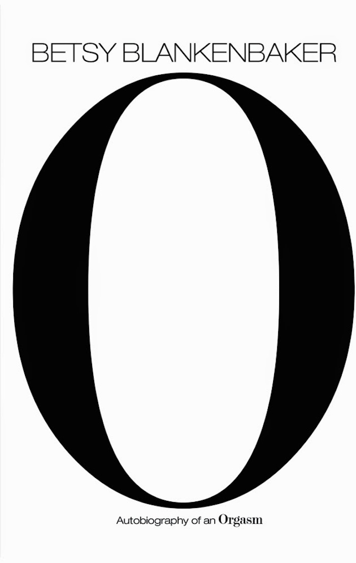 Autobiography of an Orgasm by Betsy  Blankenbaker. Read more at Thenuminous.net!